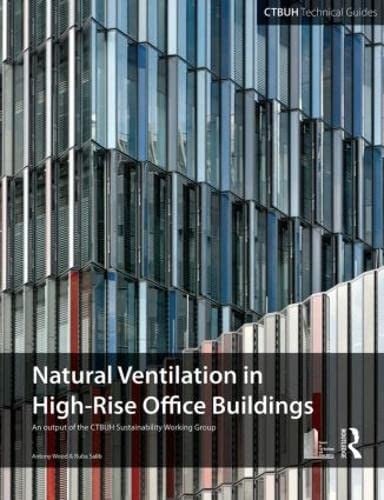 Guide to natural ventilation in high rise office buildings