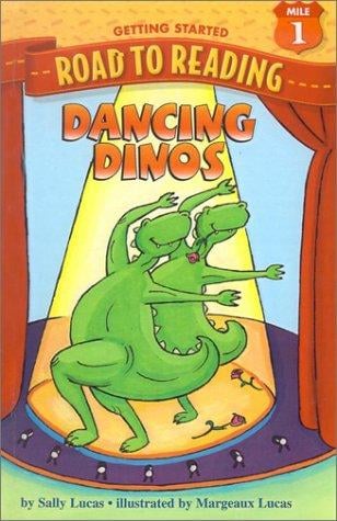 Dancing Dinos (Road to Reading Mile 1: Getting Started)