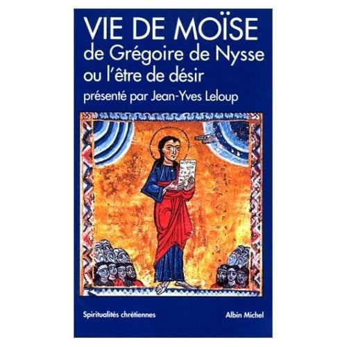 Vie de Moïse de Grégoire de Nysse ou L'Etre de désir