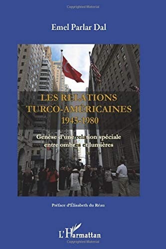 Les relations turco-américaines, 1945-1980