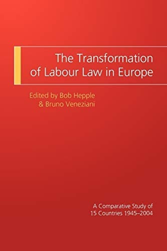 The transformation of labour law in Europe