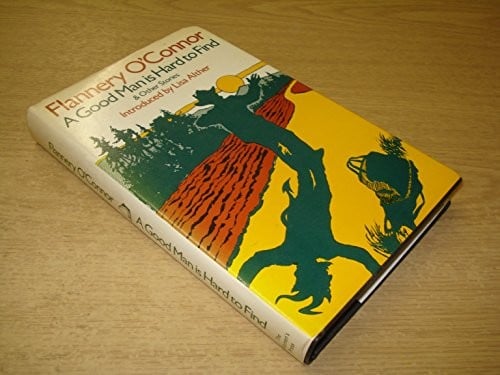 A good man is hard to find& other stories