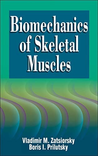 Biomechanics of skeletal muscle