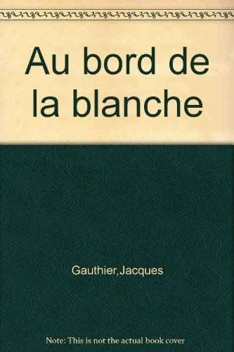 Au bord de la blanche