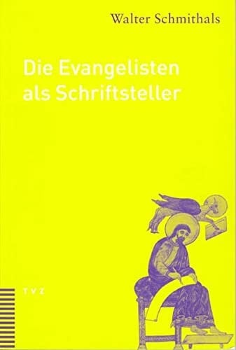 Die Evangelisten als Schriftsteller