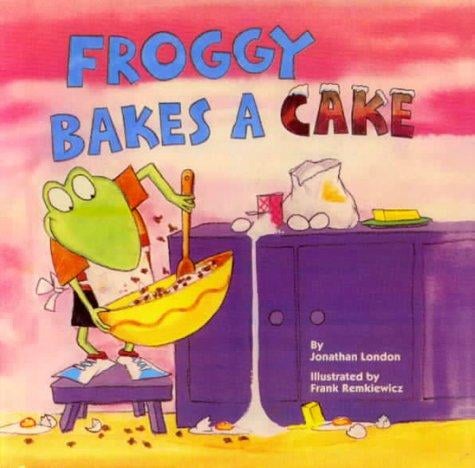 Froggy Bakes a Cake (Froggy)