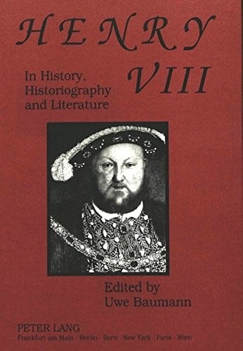 Henry VIII in history, historiography, and literature