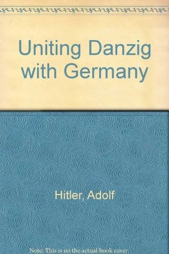 Uniting Danzig with Germany