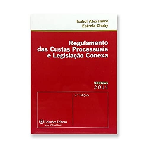 Regulamento das custas processuais e legilação conexa