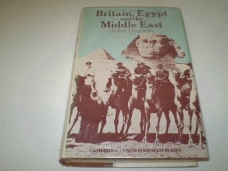 Britain, Egypt, andthe Middle East