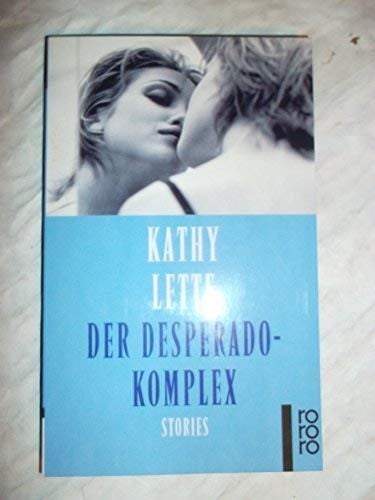 Der Desperado-Komplex