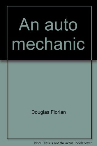 An Auto Mechanic (How We Work)