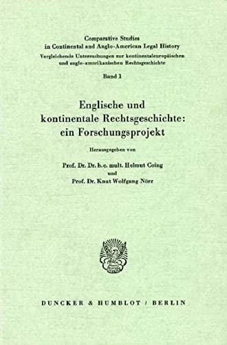 Englische und kontinentale Rechtsgeschichte, ein Forschungsprojekt
