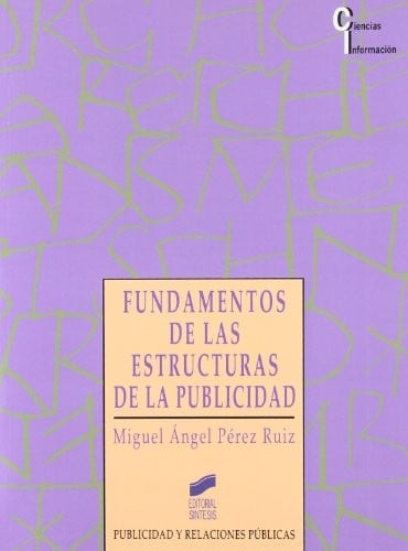Fundamentos de Las Estructuras de La Publicidad