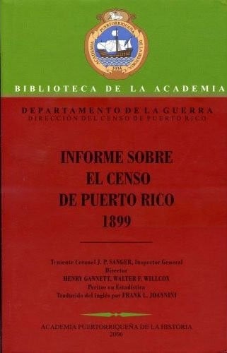 Informe sobre el censo de Puerto Rico, 1899