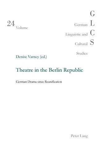 Theatre in the Berlin Republic