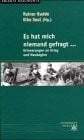 Es hat mich niemand gefragt...: Erinnerungen an Krieg und Neubeginn