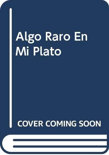 Algo Raro En Mi Plato