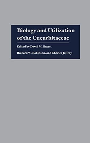 Biology and utilization of the Curcurbitaceae [sic]