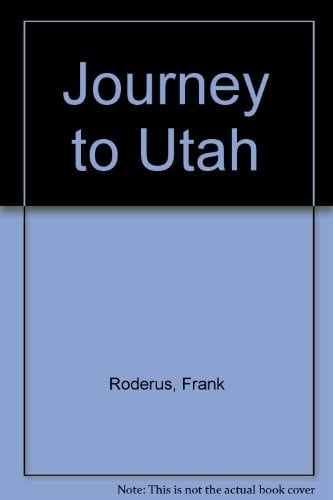 Journey to Utah
