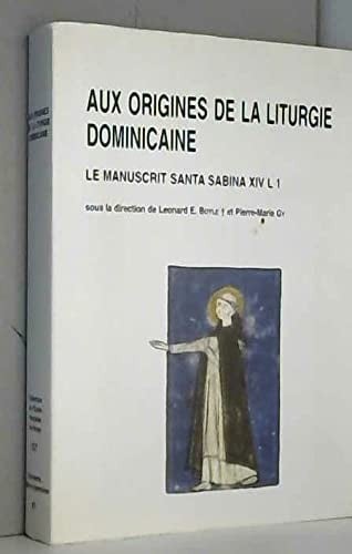Aux origines de la liturgie dominicaine