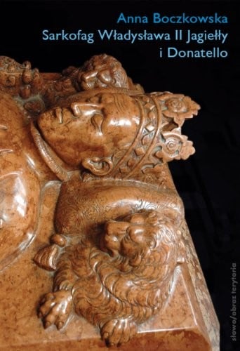 Sarkofag Władysława II Jagiełły i Donatello