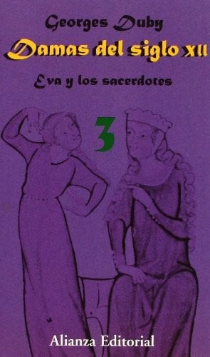Damas del siglo XII. 3. Eva y los sacerdotes (LIBROS SINGULARES) (Libros Singulares (Ls))