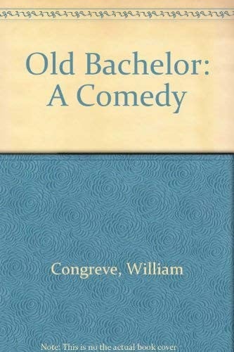 The old bachelor, 1693