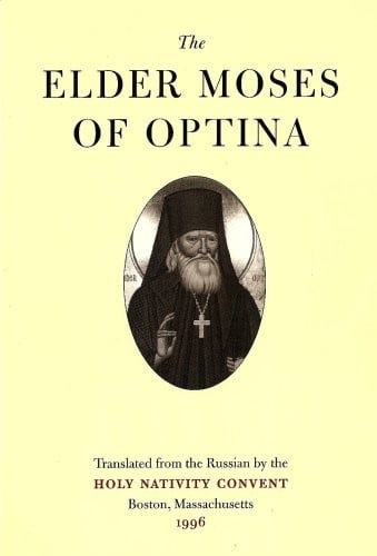 The Elder Moses of Optina