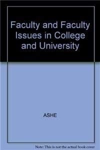 Faculty and faculty issues in colleges and universities