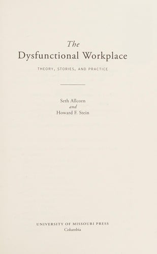 The dysfunctional workplace