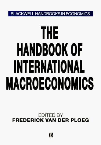The Handbook of International Macroeconomics (Blackwell Handbooks in Economics)