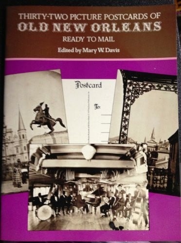 Picture postcards of old New Orleans