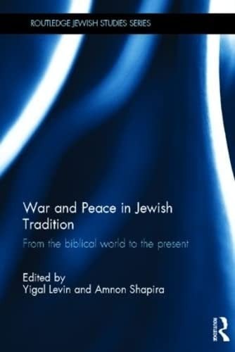 War and peace in Jewish tradition