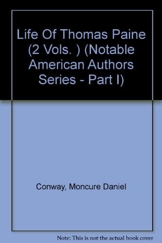 Life Of Thomas Paine (2 Vols. )