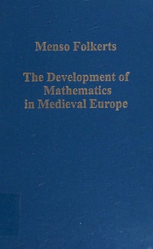 DEVELOPMENT OF MATHEMATICS IN MEDIEVAL EUROPE: THE ARABS, EUCLID, REGIOMONTANUS