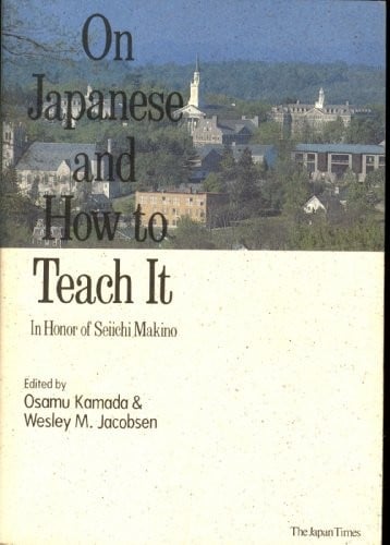 On Japanese and how to teach it