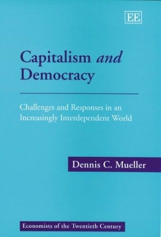 CAPITALISM AND DEMOCRACY: CHALLENGES AND RESPONSES IN AN INCREASINGLY INTERDEPENDENT WORLD