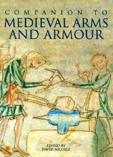 A companion to medieval arms and armour