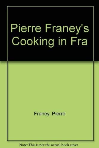 Pierre Franey's Cooking in Fra