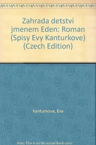 Zahrada dětství jménem Eden