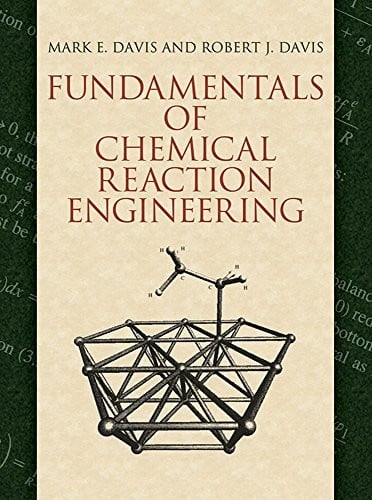 Fundamentals of chemical reaction engineering