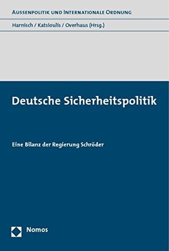 Deutsche Sicherheitspolitik: eine Bilanz der Regierung Schr oder