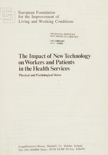 The Impact of new technology on workers and patients in the health services