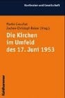 Die Kirchen im Umfeld des 17. Juni 1953