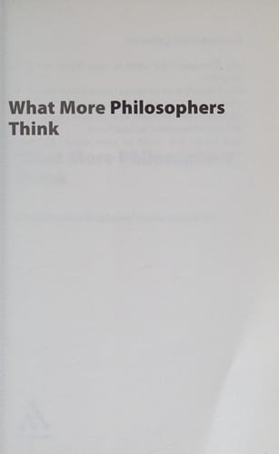 What More Philosophers Think