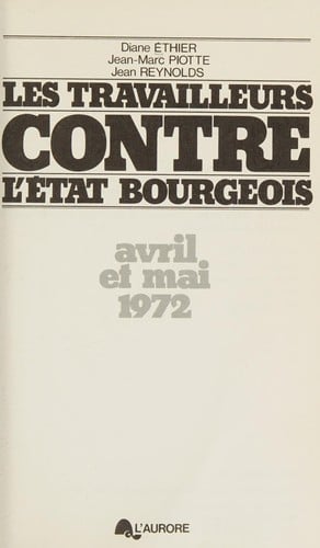 Les travailleurs contre l'état bourgeois, avril et mai 1972