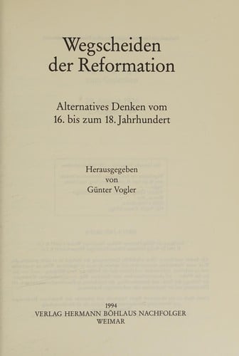 Wegscheiden der Reformation