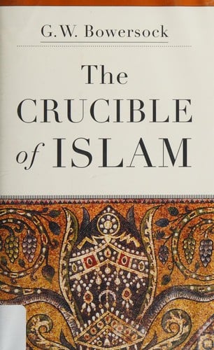 The crucible of Islam