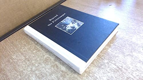 Beyond the picturesque